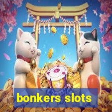 bonkers slots